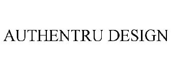 AUTHENTRU DESIGN