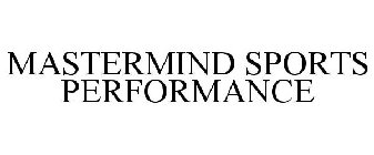 MASTERMIND SPORTS PERFORMANCE