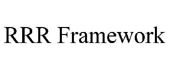RRR FRAMEWORK