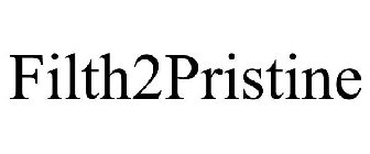 FILTH2PRISTINE