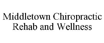 MIDDLETOWN CHIROPRACTIC REHAB AND WELLNESS