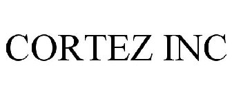 CORTEZ INC
