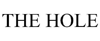 THE HOLE