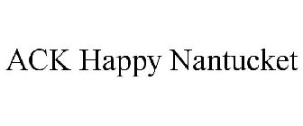 ACK HAPPY NANTUCKET