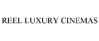 REEL LUXURY CINEMAS