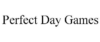 PERFECT DAY GAMES