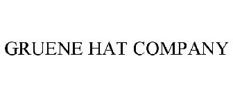GRUENE HAT COMPANY