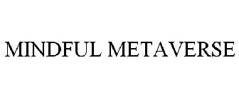 MINDFUL METAVERSE