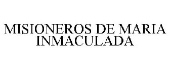 MISIONEROS DE MARIA INMACULADA