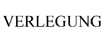 VERLEGUNG