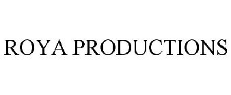 ROYA PRODUCTIONS