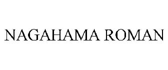 NAGAHAMA ROMAN