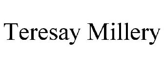 TERESAY MILLERY