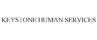KEYSTONE HUMAN SERVICES