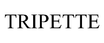 TRIPETTE