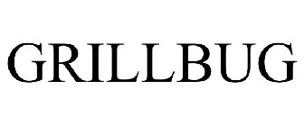 GRILLBUG