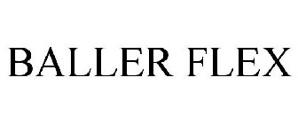 BALLER FLEX
