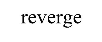 REVERGE
