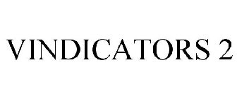 VINDICATORS 2