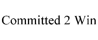 COMMITTED 2 WIN