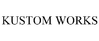 KUSTOM WORKS