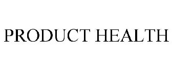 PRODUCT HEALTH
