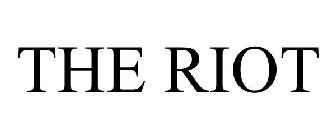 THE RIOT