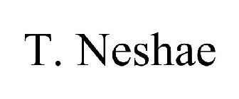 T. NESHAE