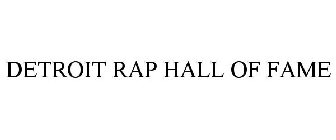 DETROIT RAP HALL OF FAME