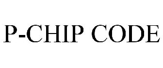 P-CHIP CODE