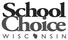 SCHOOL CHOICE WISCONSIN