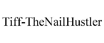 TIFF-THENAILHUSTLER