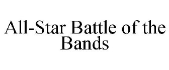 ALL-STAR BATTLE OF THE BANDS