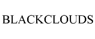 BLACKCLOUDS