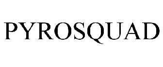 PYROSQUAD