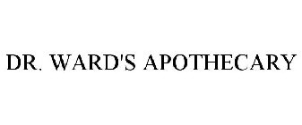 DR. WARD'S APOTHECARY