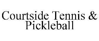 COURTSIDE TENNIS & PICKLEBALL