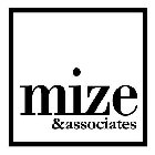 MIZE & ASSOCIATES