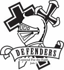 DEFENDERS CONTEND FOR THE FAITH JUDE 3