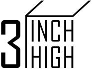 3 INCH HIGH