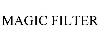 MAGIC FILTER