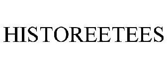 HISTOREETEES