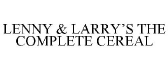 LENNY & LARRY'S THE COMPLETE CEREAL