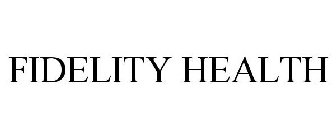 FIDELITY HEALTH