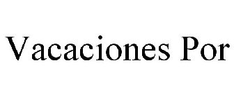 VACACIONES POR