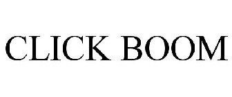 CLICK BOOM