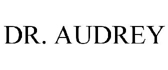 DR. AUDREY