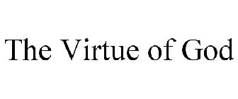 THE VIRTUE OF GOD