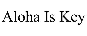ALOHA IS KEY