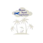DREAM TRAVEL EXPERIENCE